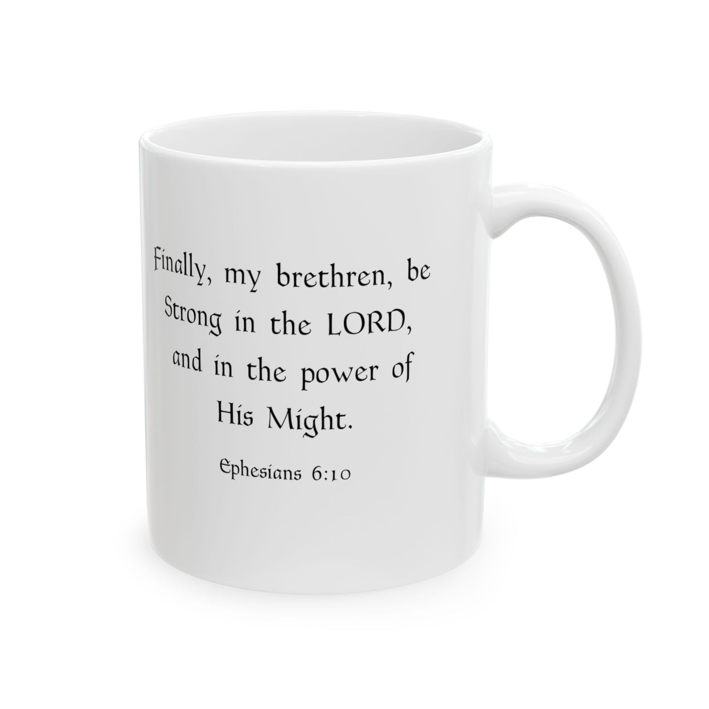 Faith & Fire Warfare Scripture Ephesians 6:10 Ceramic Mug