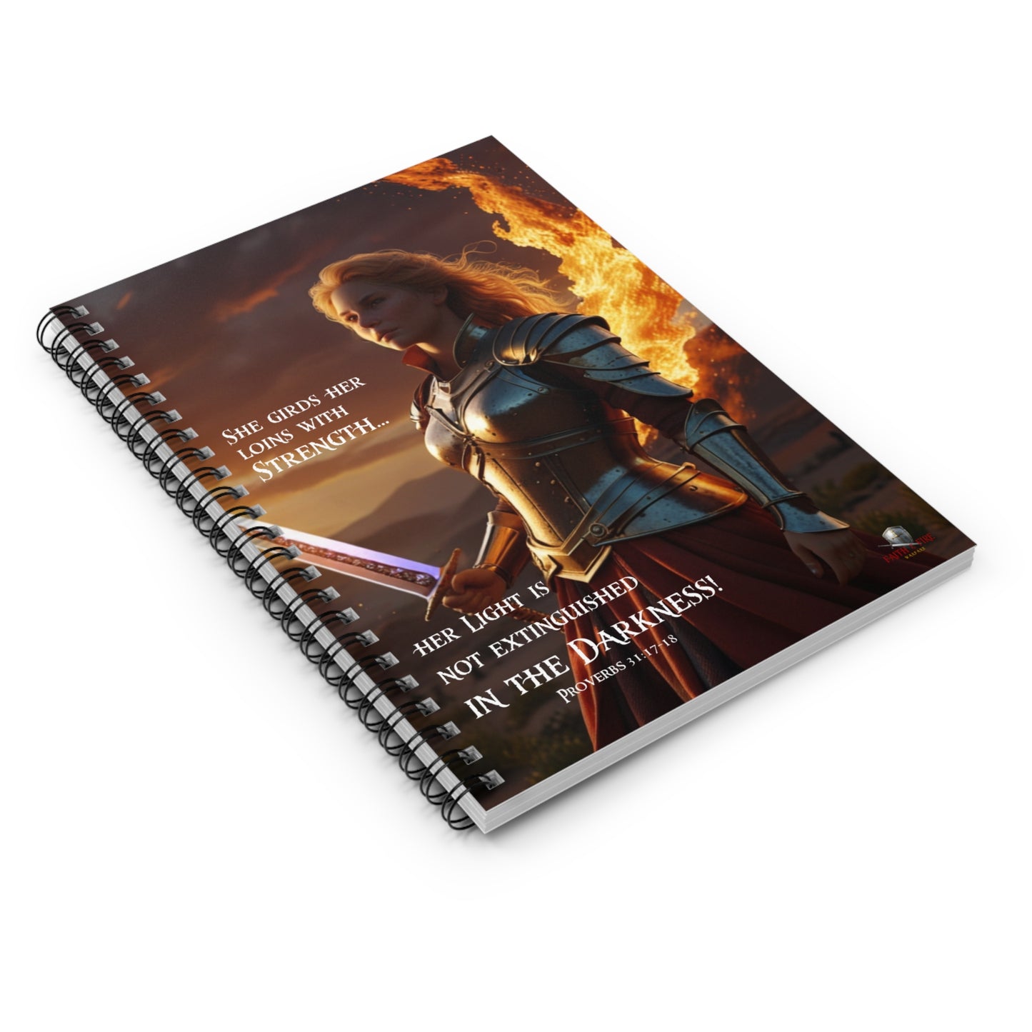 "Proverbs 31 Woman" Faith & Fire Warfare Spiral Notebook - Ruled Line