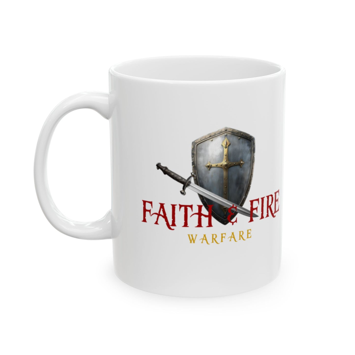 Faith & Fire Warfare Scripture Ephesians 6:10 Ceramic Mug