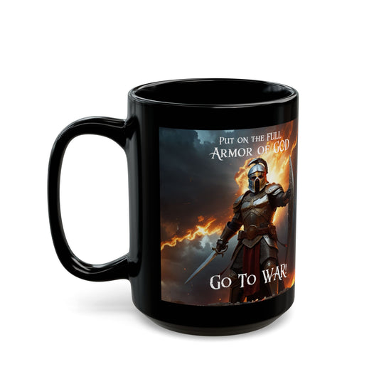 "Go To War" Ephesians 6:10 Scripture Ceramic Black Mug