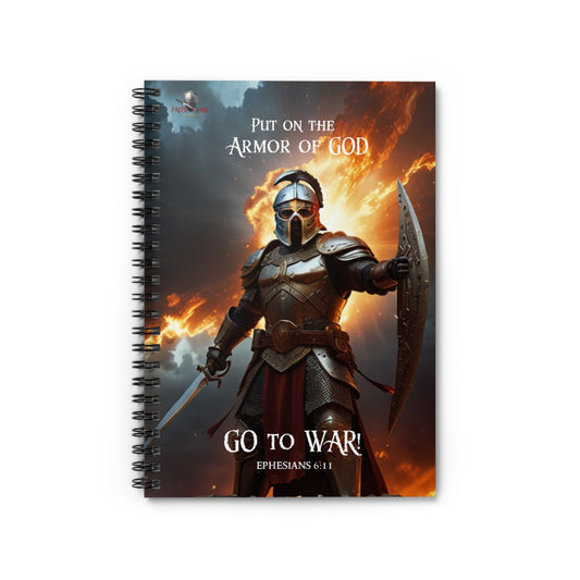 "Go To War!" Ephesians 6:11 Spiritual Warfare Prayer Journal Spiral Notebook - Ruled Line