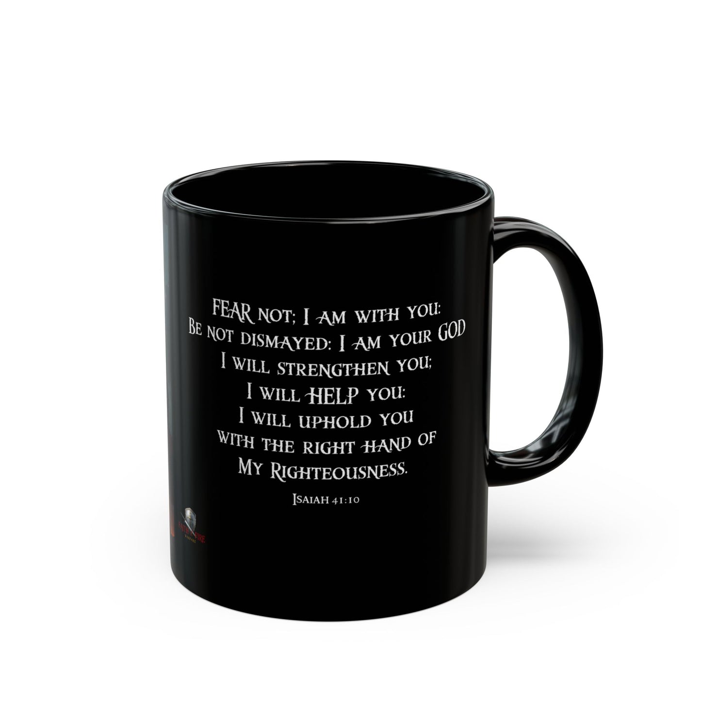 "Fear Not I Am With You" Isaiah 41:10 Scripture Ceramic Black Mug