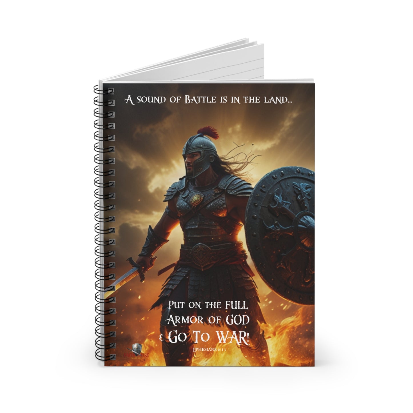 "A sound of Battle" Ephesians 6:13 Spiritual Journal Spiral Notebook - Ruled Line