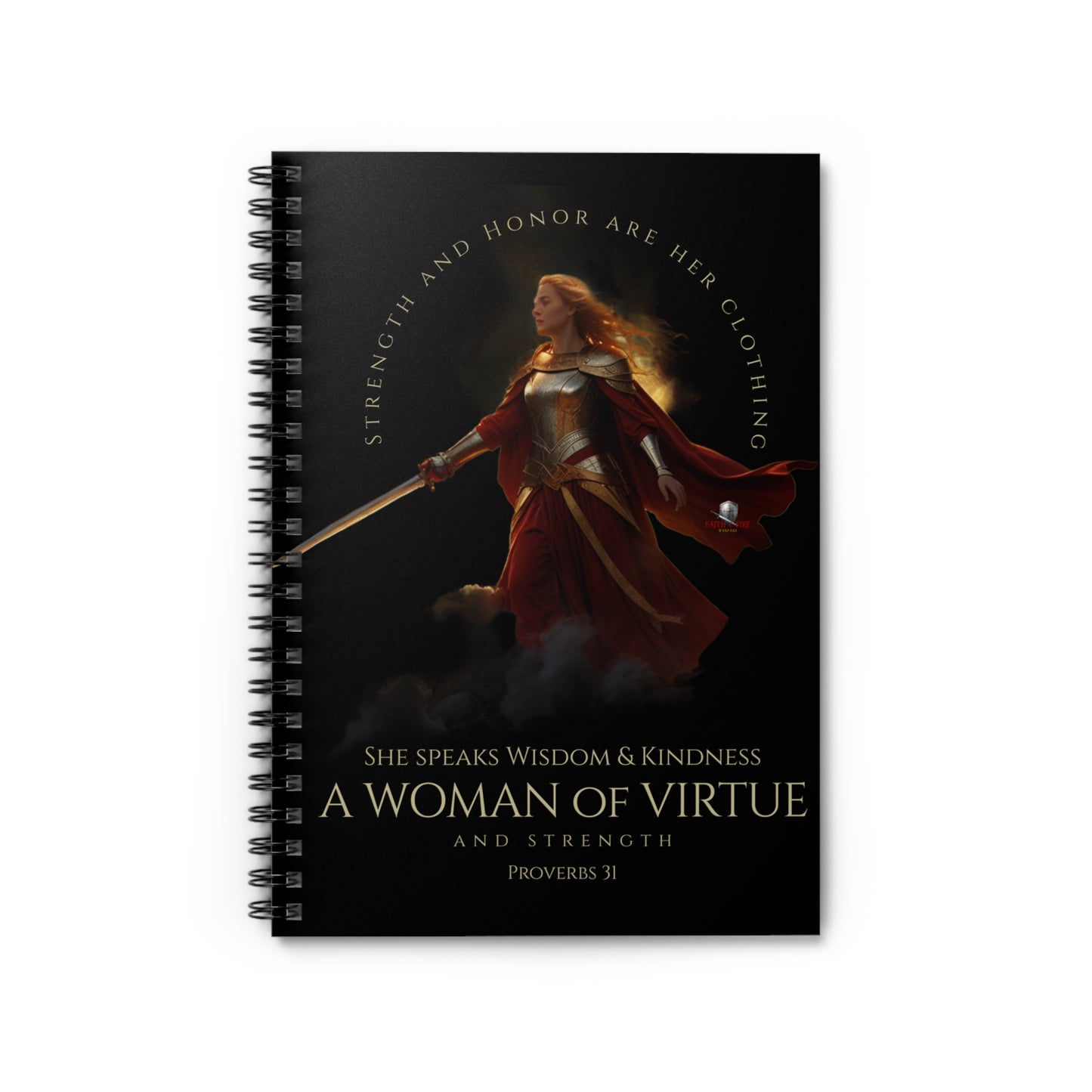 "A Woman of Virtue" Proverbs 31 Warrior Women Spiral Notebook - Ruled Line