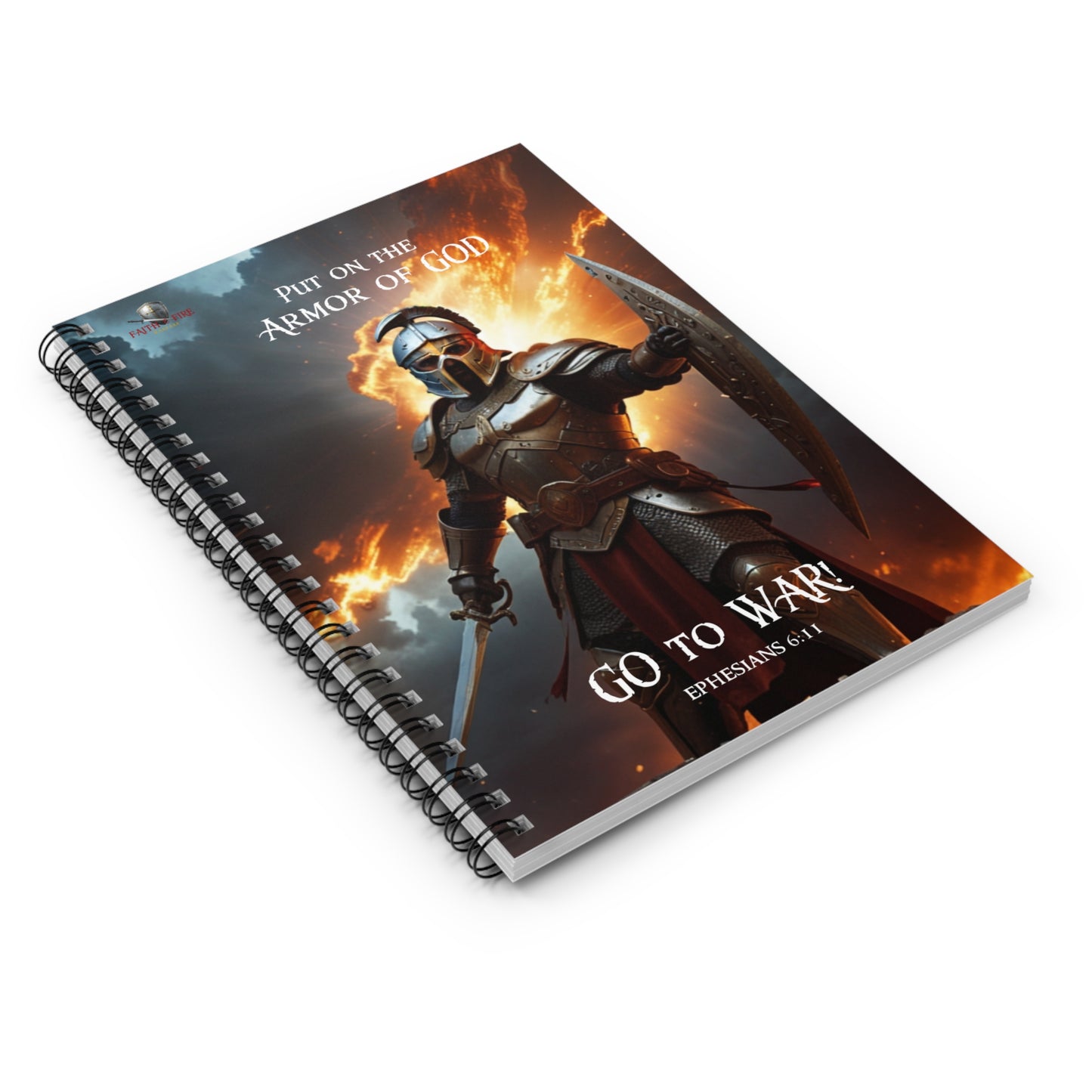 "Go To War!" Ephesians 6:11 Spiritual Warfare Prayer Journal Spiral Notebook - Ruled Line