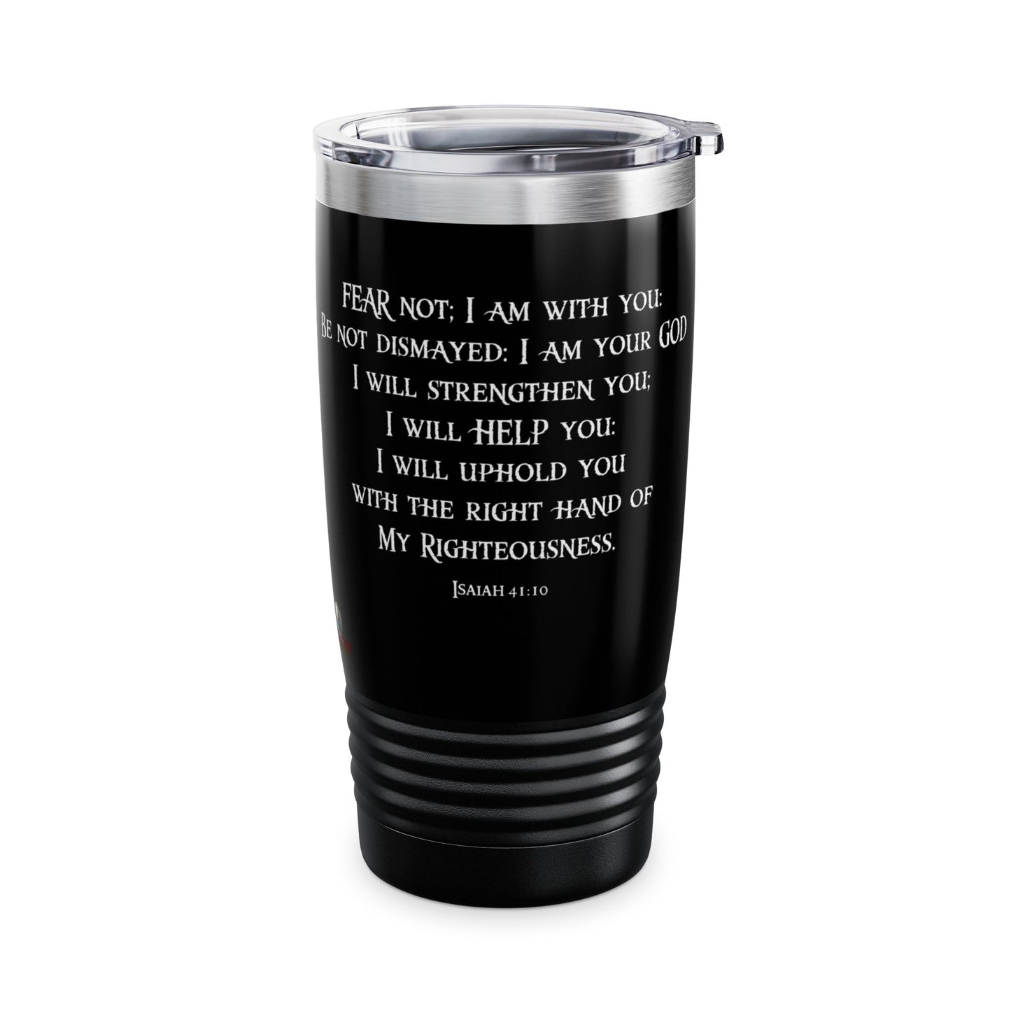 "Fear Not! I Am with You!" Isaiah 41:10 Spiritual Warfare Ringneck Tumbler, 20oz