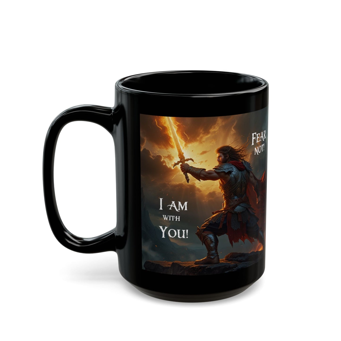 "Fear Not I Am With You" Isaiah 41:10 Scripture Ceramic Black Mug