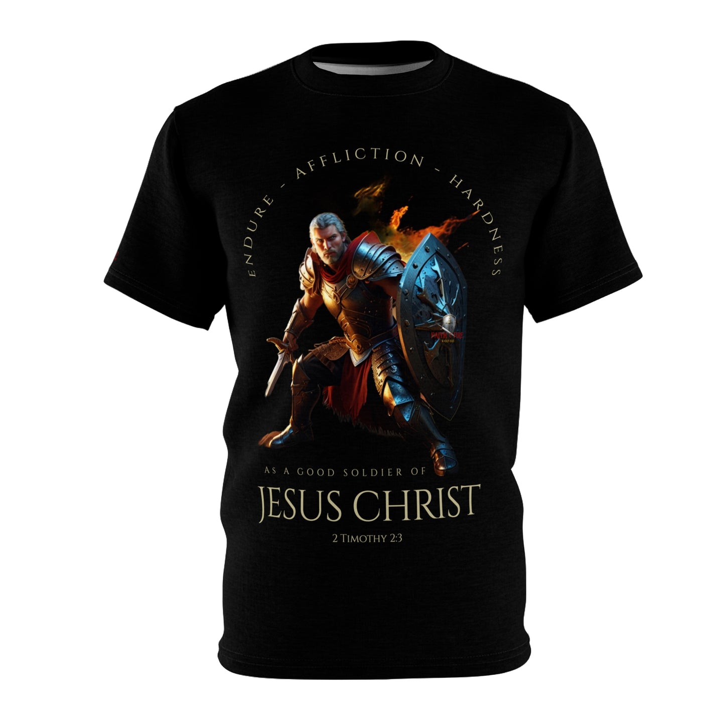 Endure - Affliction - Hardness "As A Good Soldier" 2 Timothy 2:3 Spiritual Warfare T-shirt