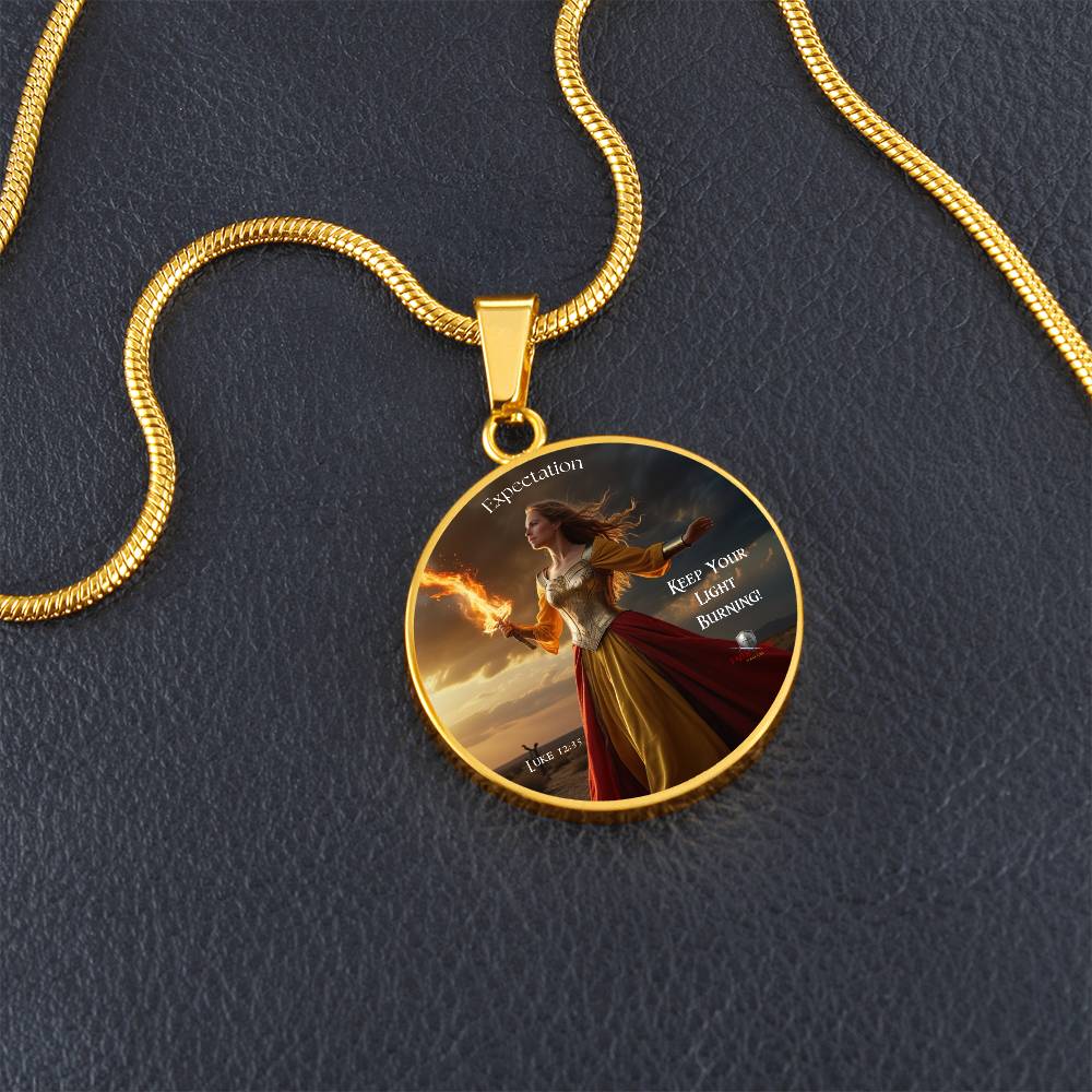 Expectation: Keep Your Light Burning! Luke 12:35 Warrior Women Circle Pendant