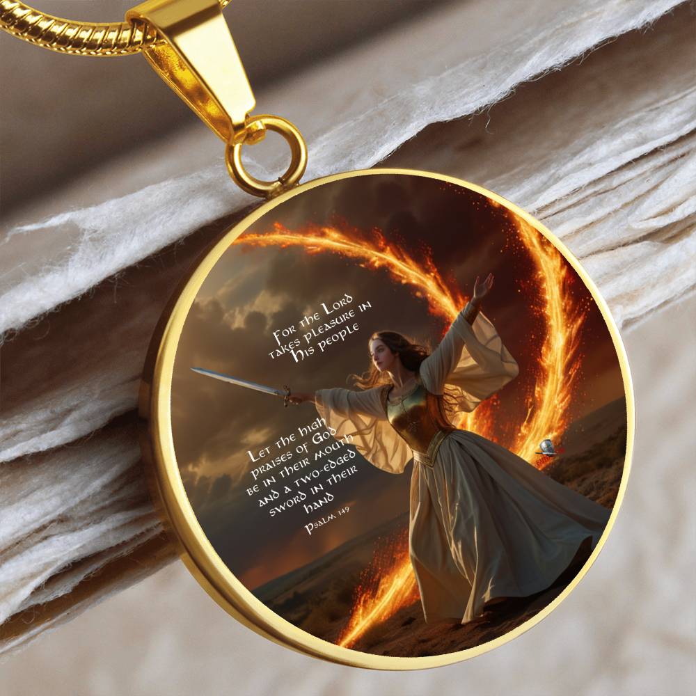 "High Praises of GOD" Psalm 149 Faith & Fire Warfare Circle Pendant