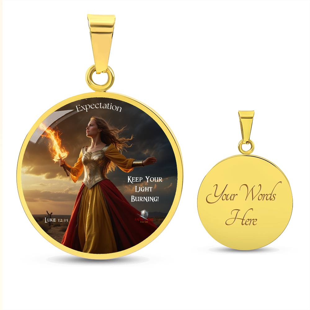 Expectation: Keep Your Light Burning! Luke 12:35 Warrior Women Circle Pendant