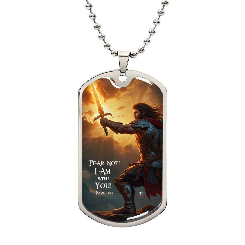 "Fear Not! I Am With You!" Isaiah 41:10 Spiritual Warfare Dog Tag Necklace