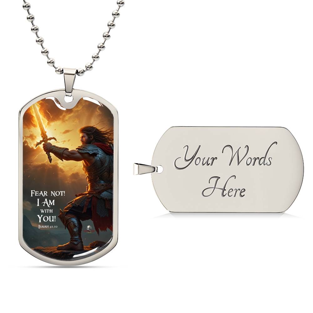 "Fear Not! I Am With You!" Isaiah 41:10 Spiritual Warfare Dog Tag Necklace