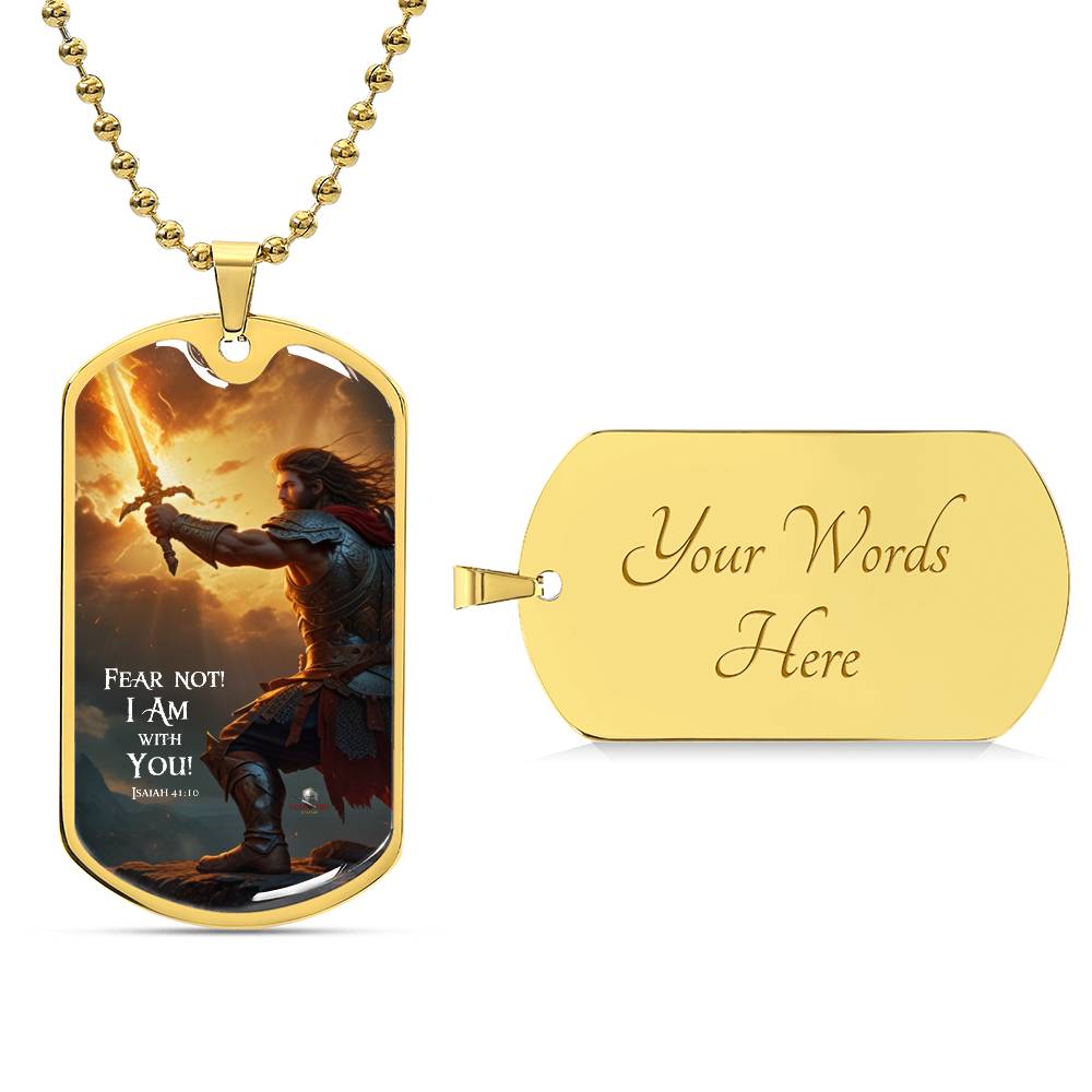 "Fear Not! I Am With You!" Isaiah 41:10 Spiritual Warfare Dog Tag Necklace